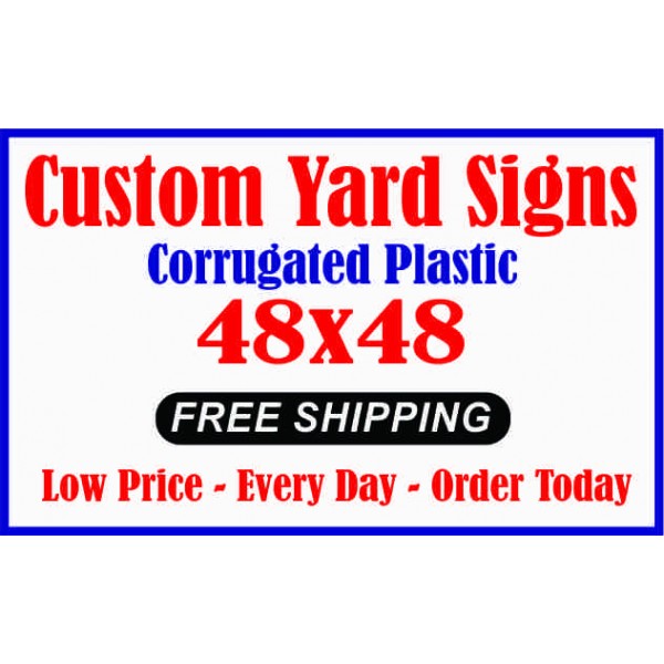 yard signs 48x48
